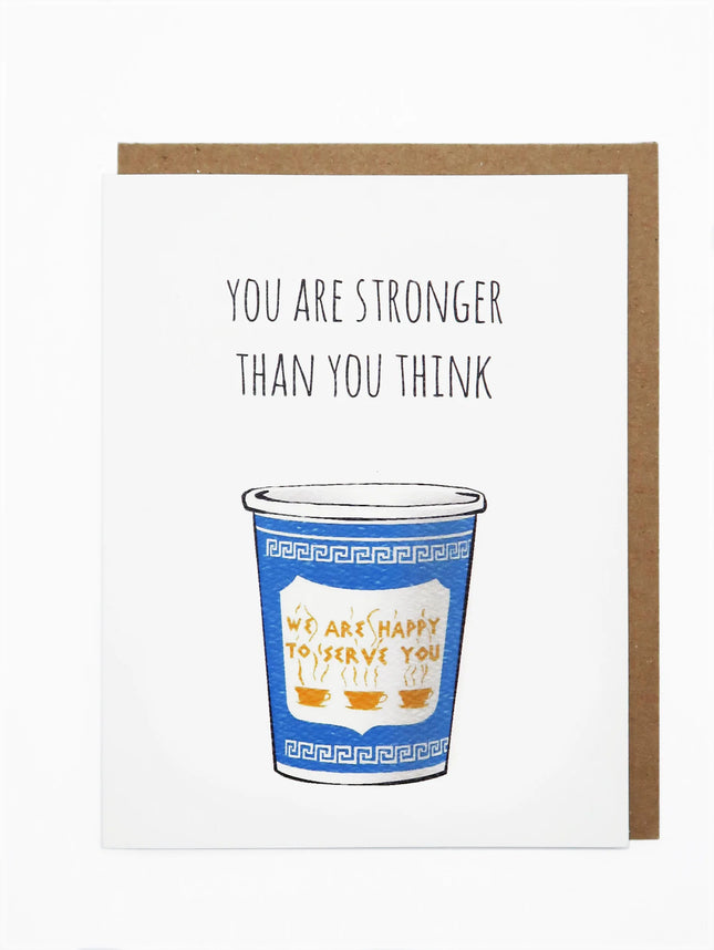 You are Stronger Coffee Card