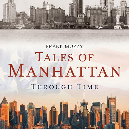 Tales of Manhattan Through Time